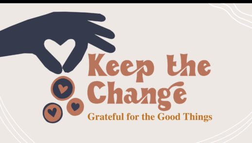 Keep the Change Part 1 "Grateful for the Good Things" Traditional Service Livestream